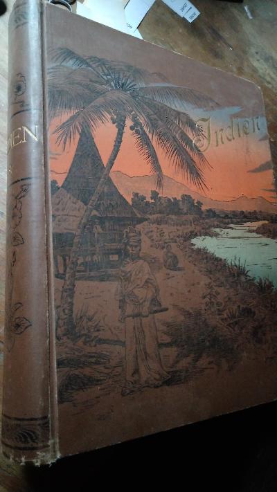 Indien in Wort und Bild.  Eine Schilderung des Indischen Kaiserreiches  Zwei Bände - Front Cover