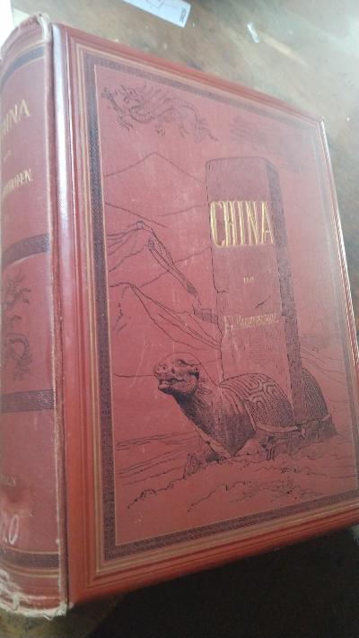 China.  Ergebnisse eigener Reisen und darauf gegründeter Studien Zweiter Band  Das nördliche China - Front Cover