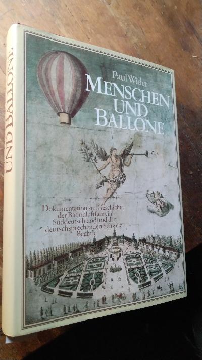 Menschen+und+Ballone.+Dokumentation+zur+Geschichte+der+Ballonluftfahrt+in+S%C3%BCddeutschland+und+der+deutschsprechenden+Schweiz