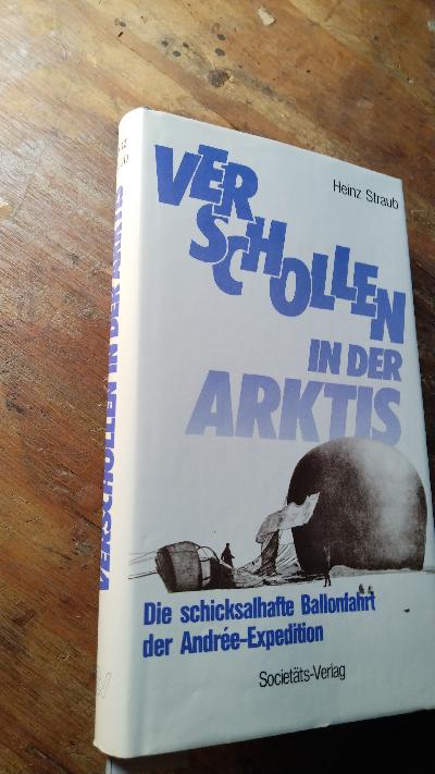 Verschollen+in+der+Arktis++Die+schicksalhafte+Ballonfahrt+der+Andr%C3%A9e-Expedition