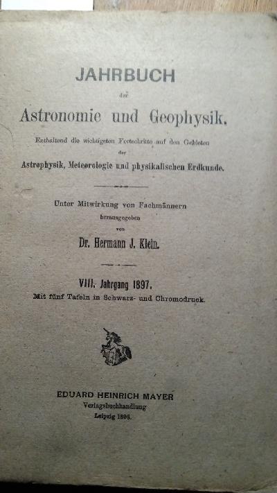 Jahrbuch der Astronomie und Geophysik  VIII. Jahrgang - Front Cover