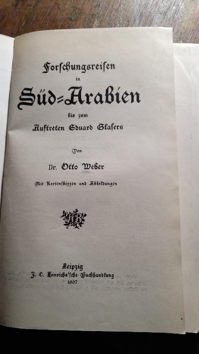 Forschungsreisen in Süd - Arabien  bis zum Auftreten Eduard Glasers  angebunden:  Eduard Glasers  Forschungsreisen in Südarabien - Front Cover