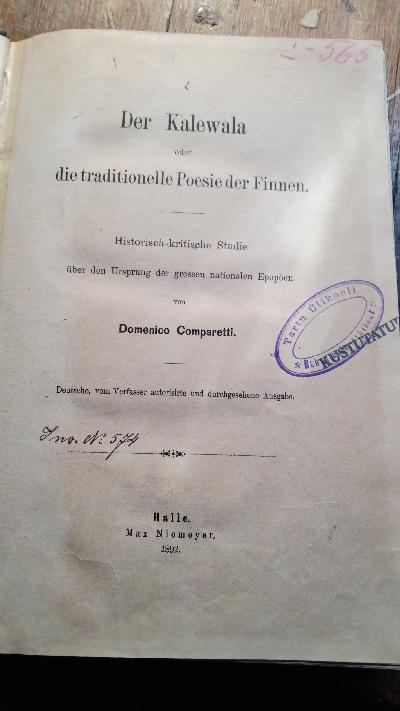 Der Kalewala oder die traditionelle Poesie der Finnen  Historisch kritische Studie über den Ursprung der grossen nationalen Epopöen - Front Cover