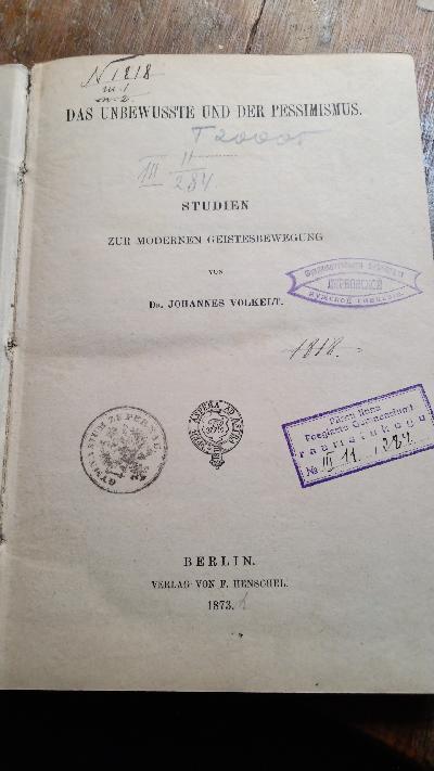 Das Unbewusste und der Pessimismus  Studien zur modernen Geistesbewegung - Front Cover