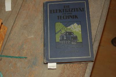 Die+Elektrizit%C3%A4t+und+ihre+Technik