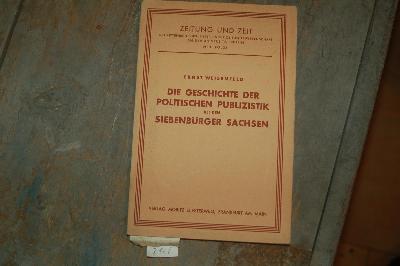 Die+Geschichte+d.+politischen+Publizistik+bei+den+Siebenb%C3%BCrger+Sachsen